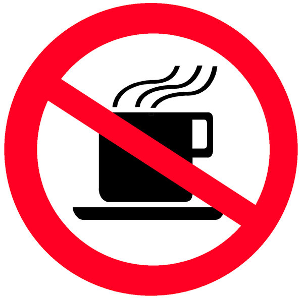 Sign NO HOT DRINKS